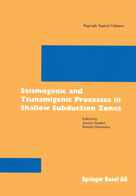 Seismo- And Tsunamigenic Processes in Shallow Subduction Zones