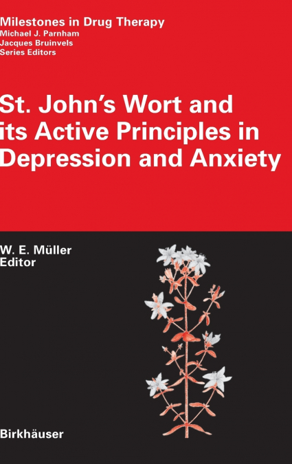 St. John’s Wort and its Active Principles in Depression and Anxiety