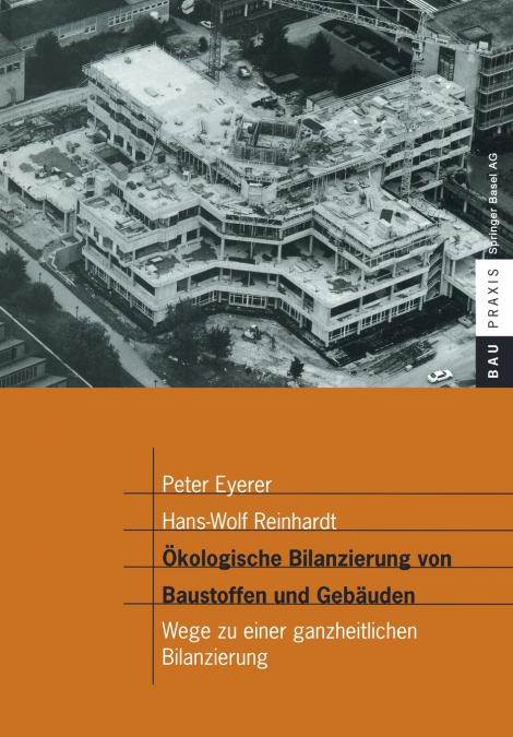 Ökologische Bilanzierung von Baustoffen und Gebäuden