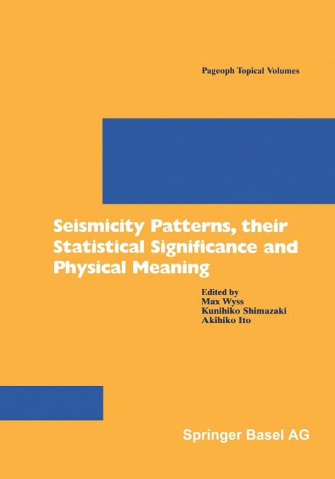 Seismicity Patterns, Their Statistical Significance and Physical Meaning