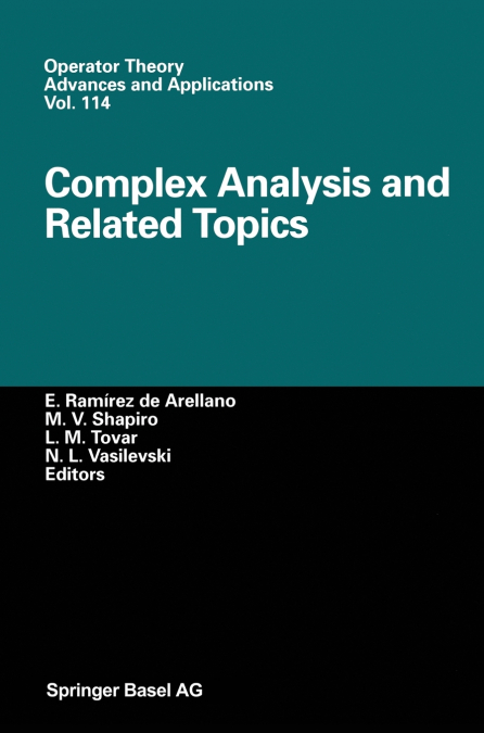 Complex Analysis and Related Topics
