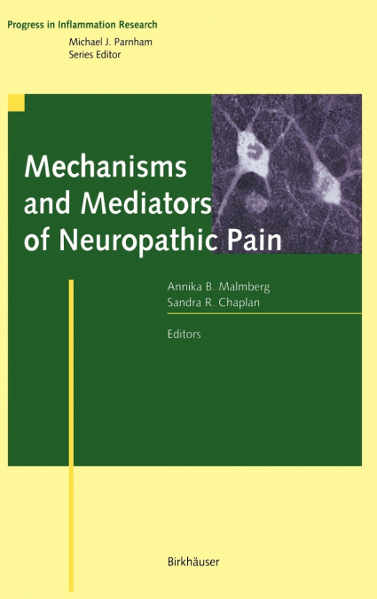 Mechanisms and Mediators of Neuropathic Pain