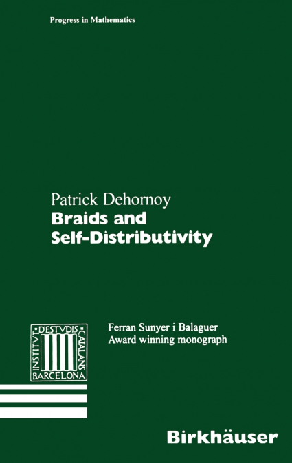 Braids and Self-Distributivity