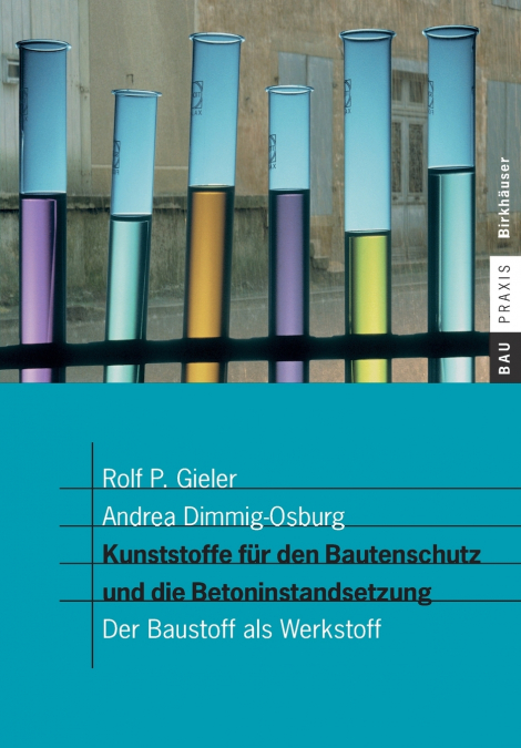 Kunststoffe für den Bautenschutz und die Betoninstandsetzung