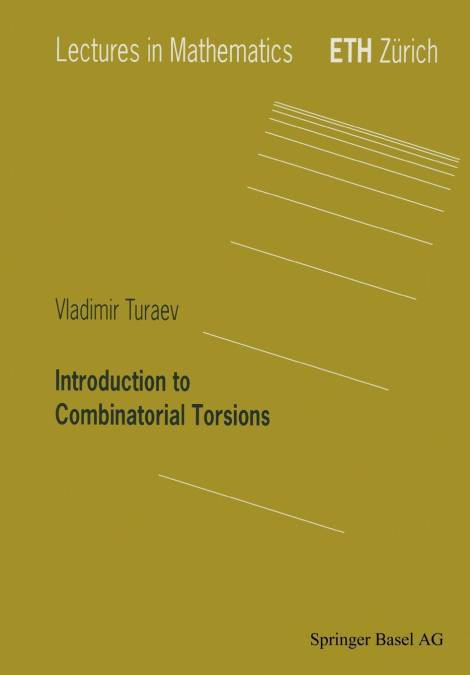 Introduction to Combinatorial Torsions