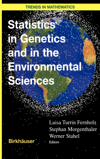 Statistics in Genetics and in the Environmental Sciences