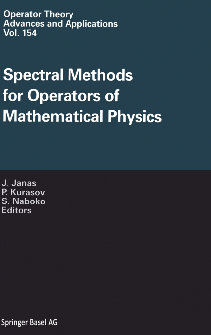 Spectral Methods for Operators of Mathematical Physics
