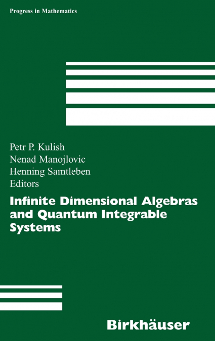 Infinite Dimensional Algebras and Quantum Integrable Systems