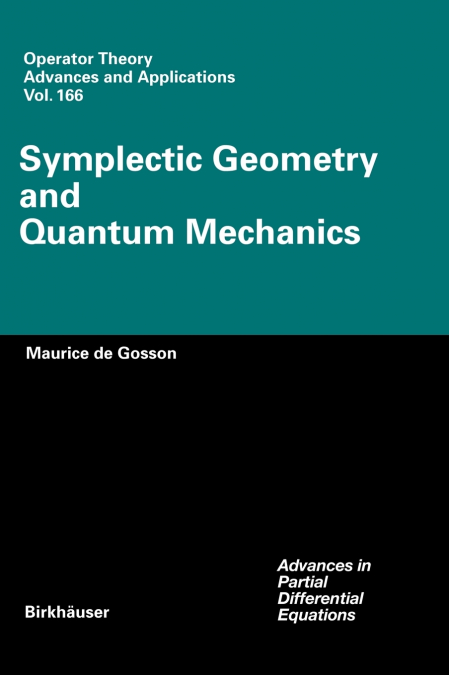 Symplectic Geometry and Quantum Mechanics