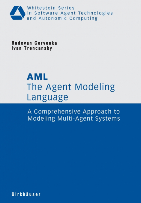 The Agent Modeling Language - AML