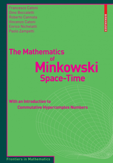 The Mathematics of Minkowski Space-Time