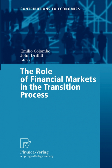 The Role of Financial Markets in the Transition Process