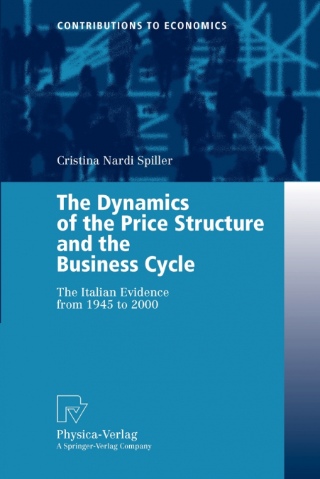 The Dynamics of the Price Structure and the Business Cycle