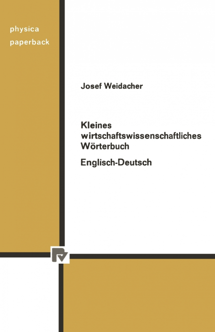 Kleines Wirtschaftswissenschaftliches Worterbuch Englisch-Deutsch