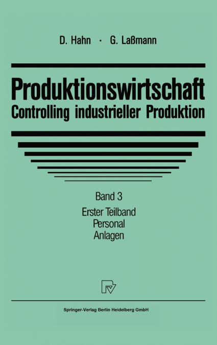 Produktionswirtschaft - Controlling industrieller Produktion