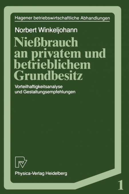 Niessbrauch an Privatem Und Betrieblichem Grundbesitz