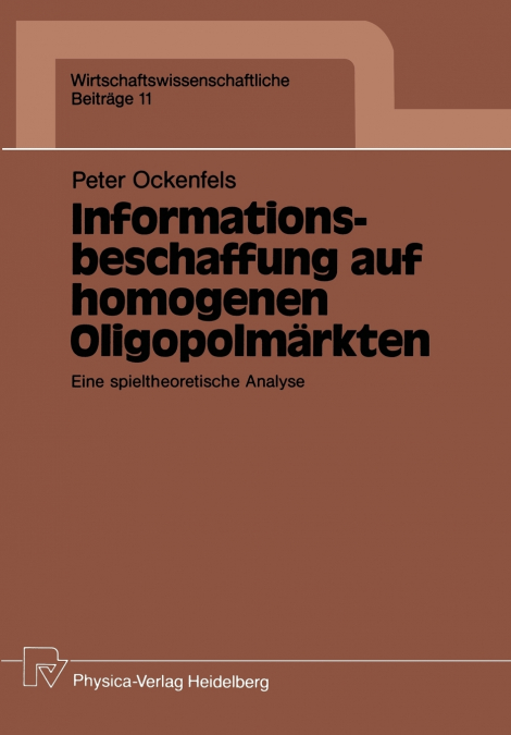 Informationsbeschaffung auf homogenen Oligopolmärkten