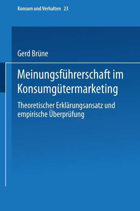 Meinungsführerschaft im Konsumgütermarketing
