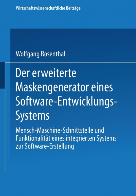 Der erweiterte Maskengenerator eines Software-Entwicklungs-Systems