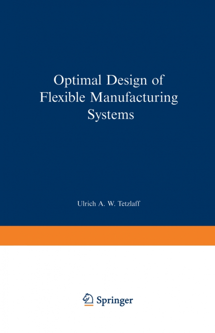 Optimal Design of Flexible Manufacturing Systems