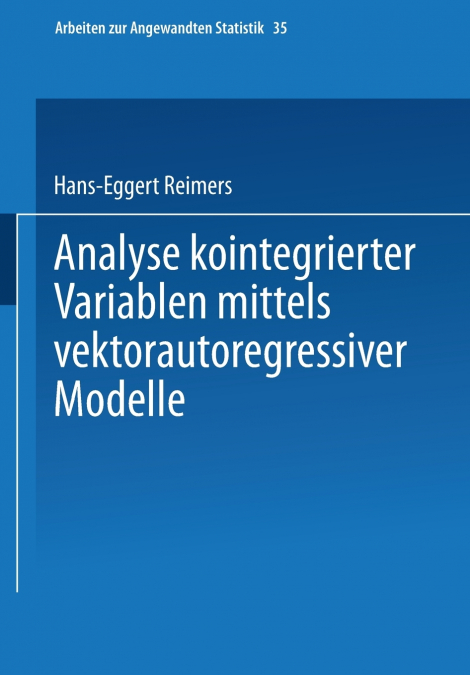 Analyse Kointegrierter Variablen Mittels Vektorautoregressiver Modelle