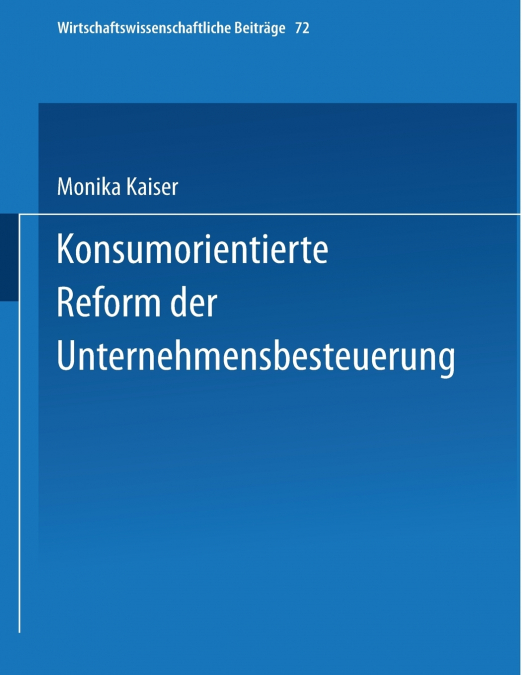 Konsumorientierte Reform Der Unternehmensbesteuerung