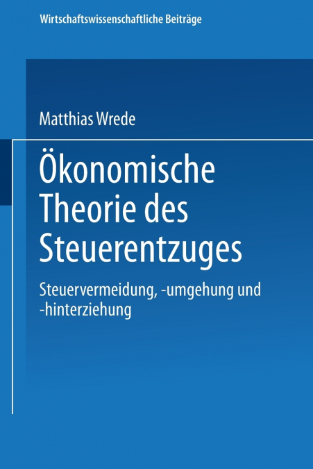 Ökonomische Theorie des Steuerentzuges