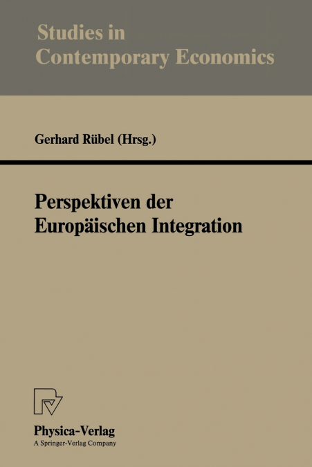 Perspektiven der Europäischen Integration