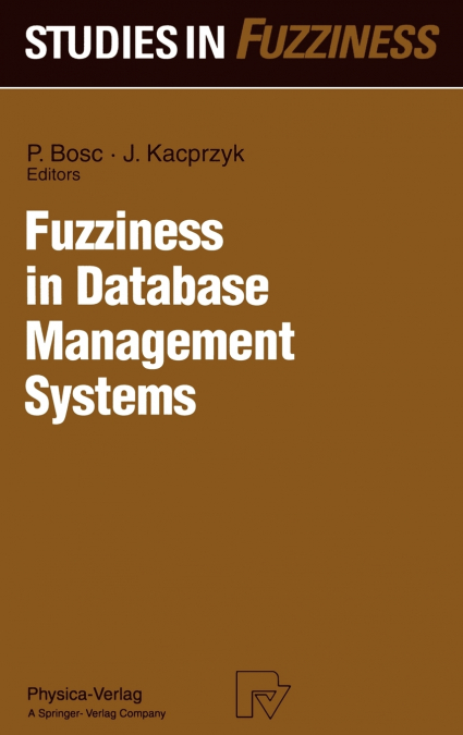 Fuzziness in Database Management Systems