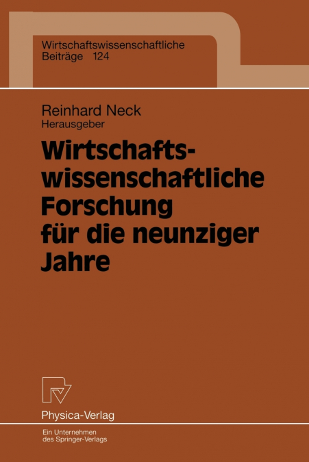 Wirtschaftswissenschaftliche Forschung Fur Die Neunziger Jahre