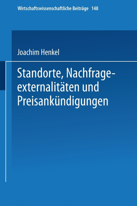 Standorte, Nachfrageexternalitäten und Preisankündigungen