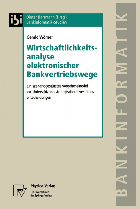 Wirtschaftlichkeitsanalyse elektronischer Bankvertriebswege