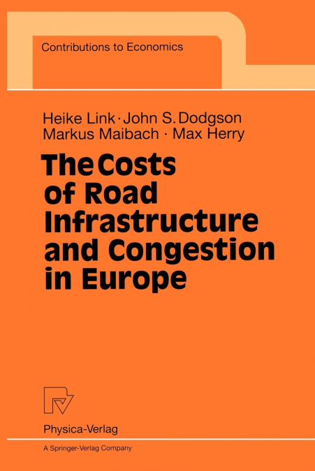 The Costs of Road Infrastructure and Congestion in Europe