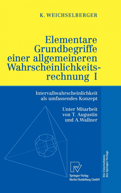 Elementare Grundbegriffe Einer Allgemeineren Wahrscheinlichkeitsrechnung I