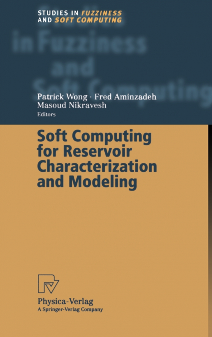 Soft Computing for Reservoir Characterization and Modeling