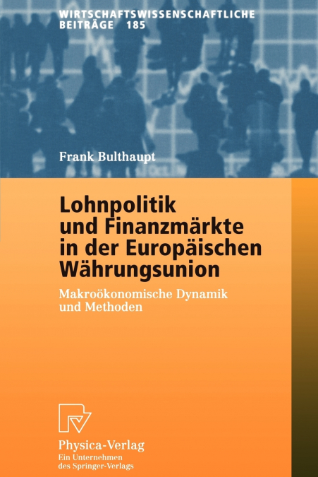 Lohnpolitik und Finanzmärkte in der Europäischen Währungsunion