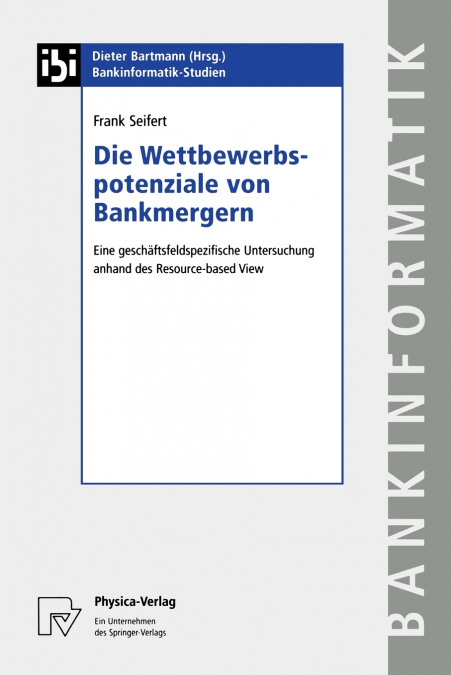 Die Wettbewerbspotenziale von Bankmergern