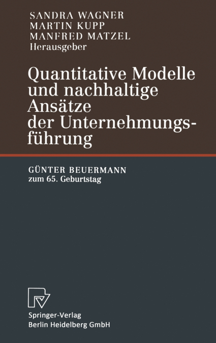 Quantitative Modelle und nachhaltige Ansätze der Unternehmungsführung