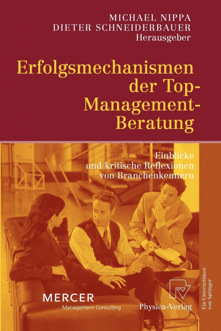Erfolgsmechanismen der Top-Management-Beratung