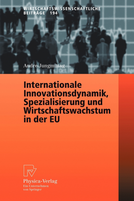 Internationale Innovationsdynamik, Spezialisierung und Wirtschaftswachstum in der EU