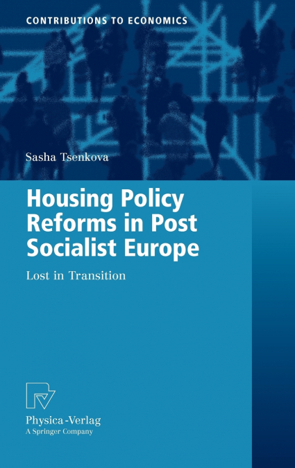Housing Policy Reforms in Post-Socialist Europe
