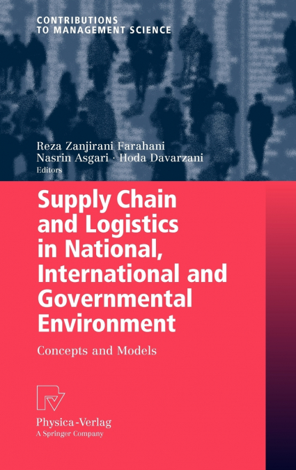 Supply Chain and Logistics in National, International and Governmental Environment