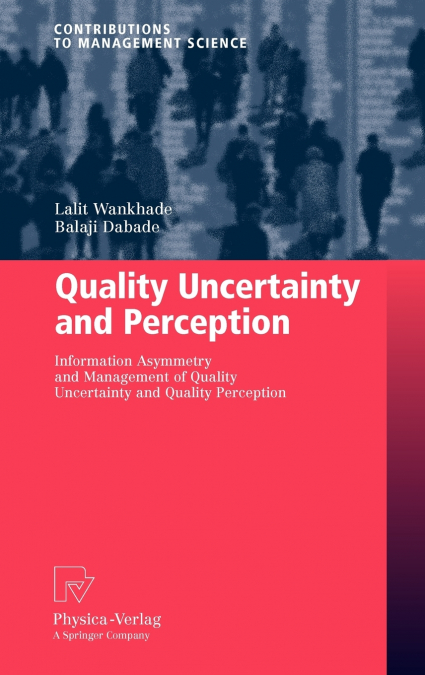 Quality Uncertainty and Perception