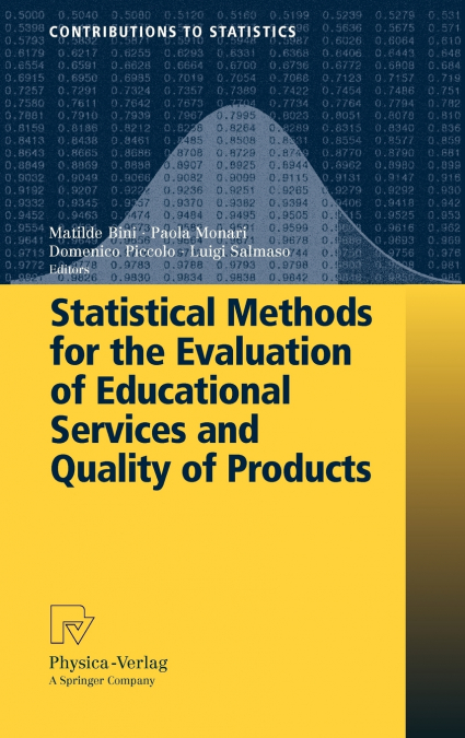 Statistical Methods for the Evaluation of Educational Services and Quality of Products
