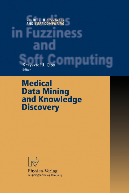 Medical Data Mining and Knowledge Discovery