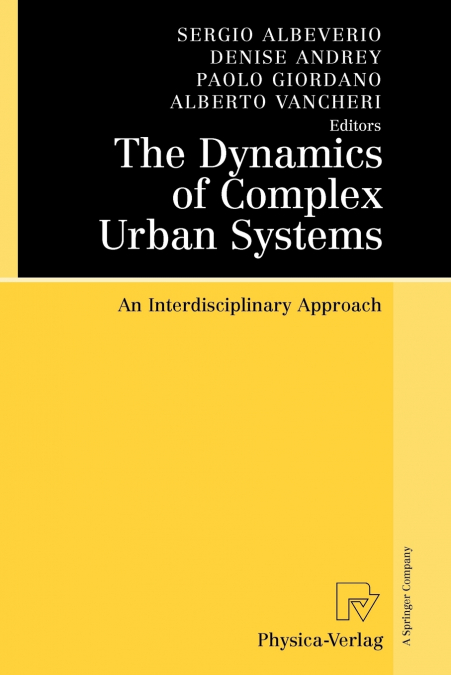 The Dynamics of Complex Urban Systems