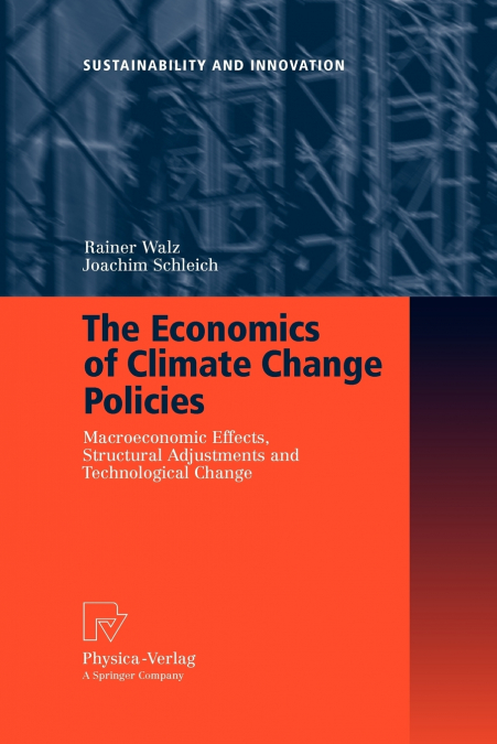 The Economics of Climate Change Policies