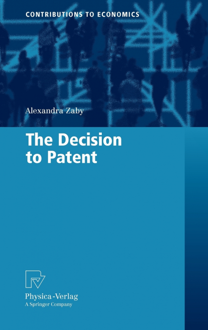 The Decision to Patent