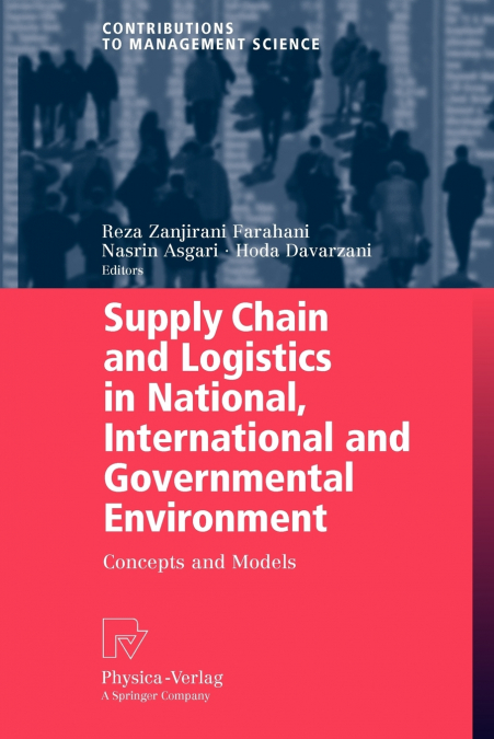 Supply Chain and Logistics in National, International and Governmental Environment