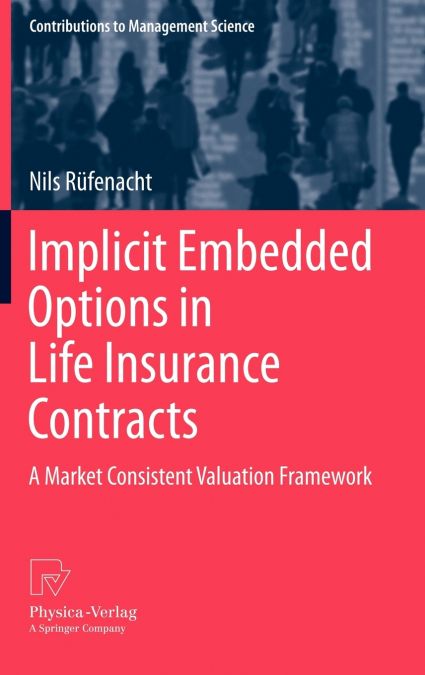 Implicit Embedded Options in Life Insurance Contracts